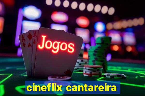 cineflix cantareira